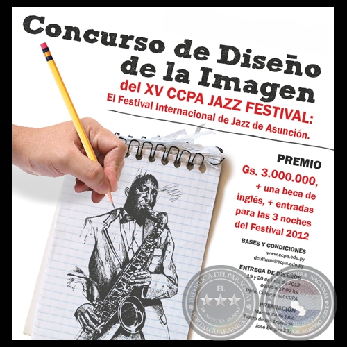 CONCURSO DE DISEÑO DEL AFICHE PARA EL XV CCPA JAZZ FESTIVAL: EL FESTIVAL INTERNACIONAL DE JAZZ DE ASUNCIÓN 